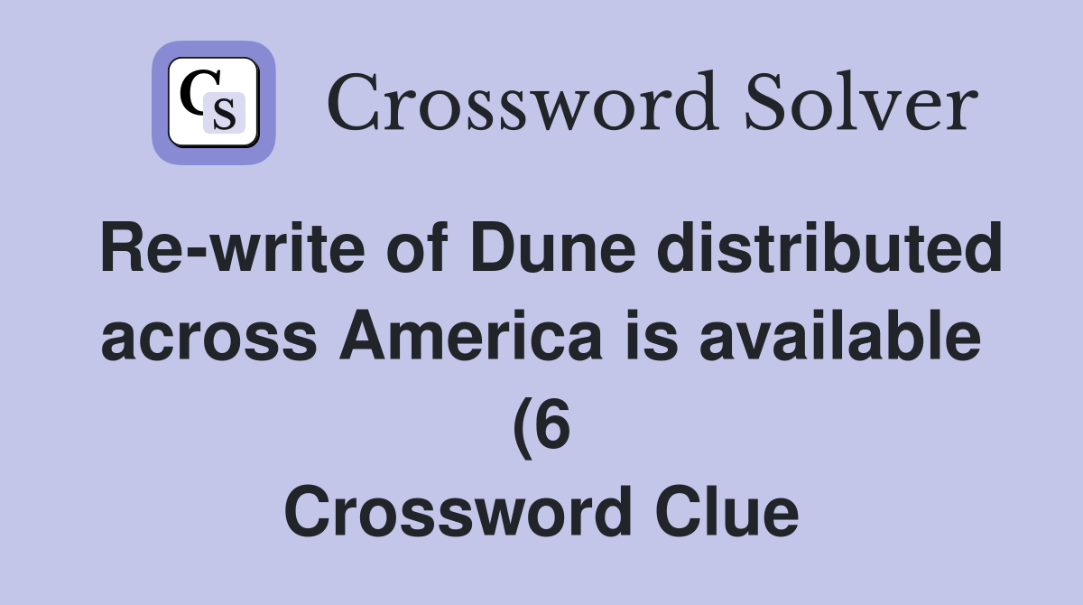 Re write of Dune distributed across America is available (6 Re write of Dune distributed across America is available (6